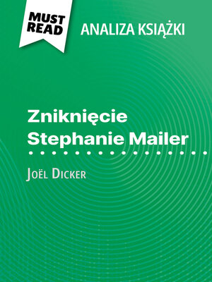 cover image of Zniknięcie Stephanie Mailer książka Joël Dicker (Analiza książki)